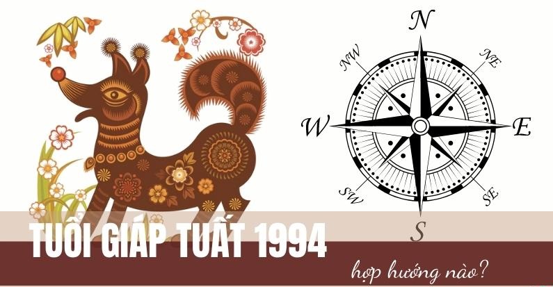 giap tuat 1994 hop huong nao