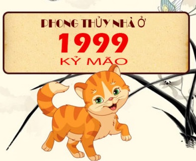 sinh nam 1999 xay nha huong nao