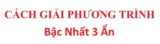 Giải phương trình bậc nhất 3 ẩn nhanh chóng và các dạng bài tập thường gặp