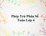 Phép Trừ Phân Số Lớp 4 ? Phép trừ khác mẫu số, phép trừ cùng tử số ?