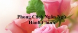 Phong cách ngôn ngữ hành chính là gì ? Cho ví dụ ? Lý thuyết Văn lớp 12