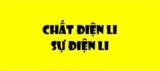 Phương trình điện li là gì ? Phương trình của chất điện li mạnh, chất điện li yếu