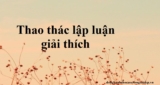 Thao tác lập luận giải thích là gì ? Cho ví dụ ? Tác dụng, Yêu Cầu, Tác dụng ?