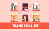 Trạng Từ Là Gì Trong Tiếng Việt ? Cho Ví Dụ Minh Họa ? Tiếng Viết Lớp 4, Lớp 5