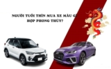 Tuổi Thìn nên mua xe màu gì ?Màu xe nào thu hút may mắn, tài lộc